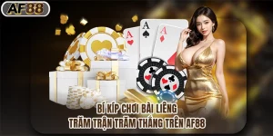 Bí Kíp Chơi Bài Liêng Trăm Trận Trăm Thắng Trên Af88