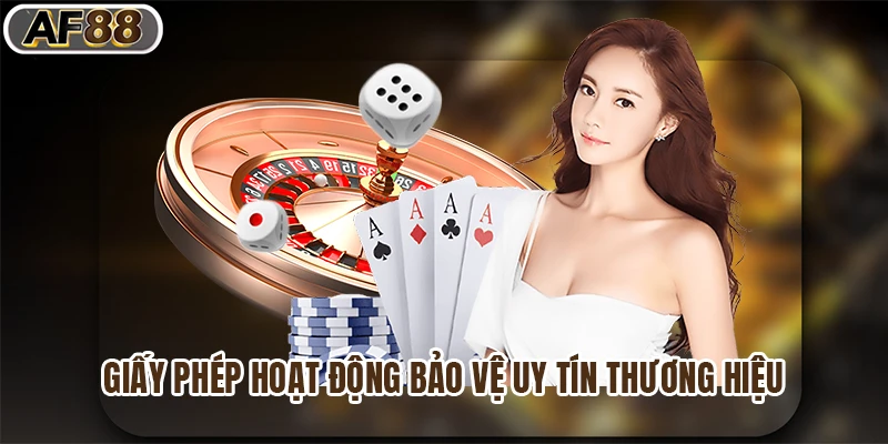 Giấy phép hoạt động bảo vệ uy tín thương hiệu