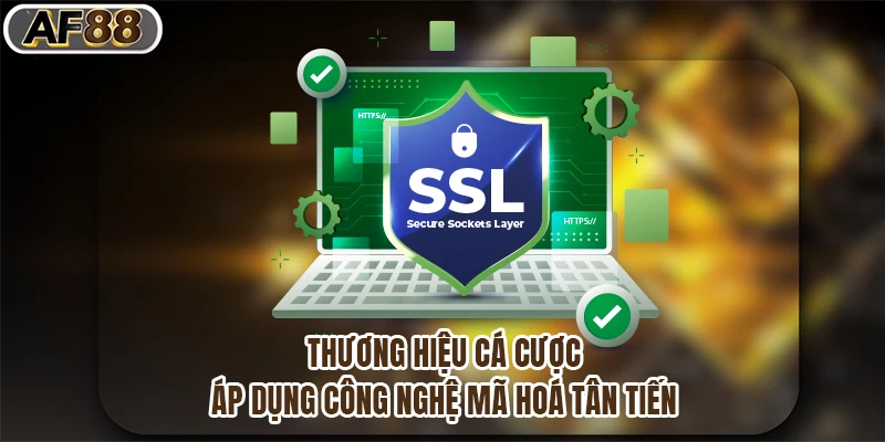 Thương hiệu cá cược áp dụng công nghệ mã hoá tân tiến